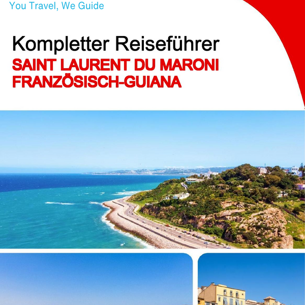 The city trip guide for Saint Laurent du Maroni (French Guiana)