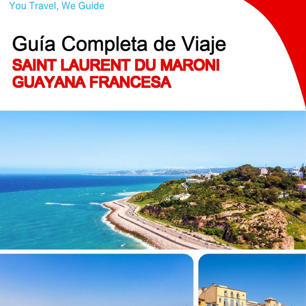 The city trip guide for Saint Laurent du Maroni (French Guiana)