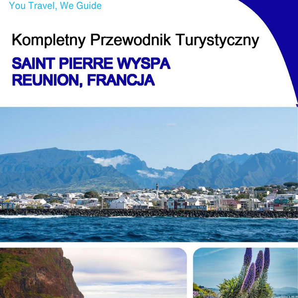 The city trip guide for Saint Pierre (Reunion Island, France)
