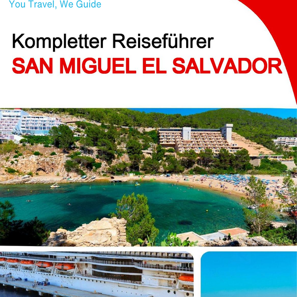 The city trip guide for San Miguel (El Salvador)
