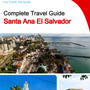 The city trip guide for Santa Ana (El Salvador)