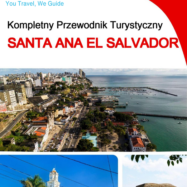 The city trip guide for Santa Ana (El Salvador)