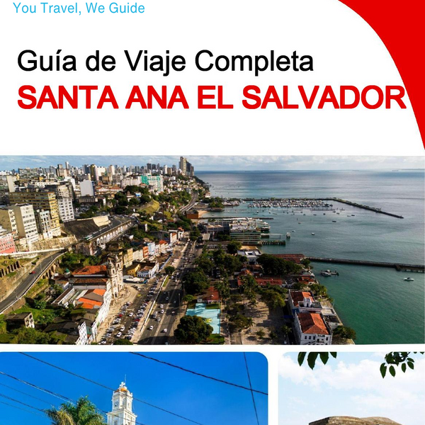 The city trip guide for Santa Ana (El Salvador)