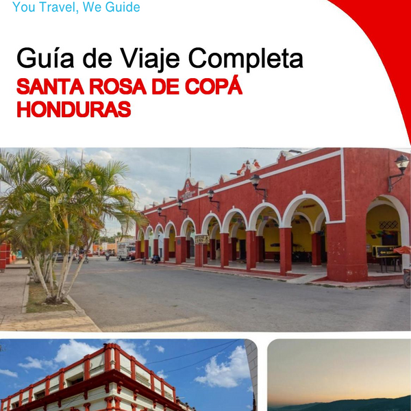 The city trip guide for Santa Rosa de Copá (Honduras)