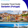 The city trip guide for Santarém (Portugal)