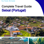 The city trip guide for Seixal (Portugal)