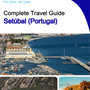 The city trip guide for Setúbal (Portugal)