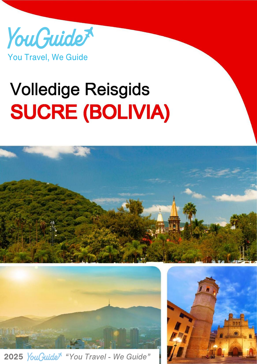 The city trip guide for Sucre (Bolivia)