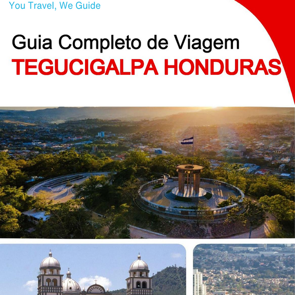 The city trip guide for Tegucigalpa (Honduras)