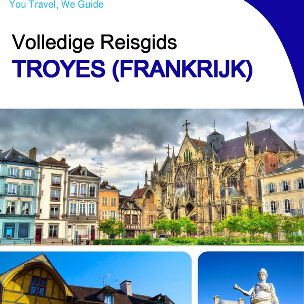 The city trip guide for Troyes (France)