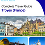 The city trip guide for Troyes (France)