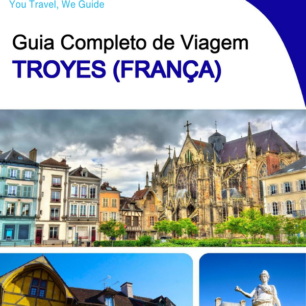 The city trip guide for Troyes (France)