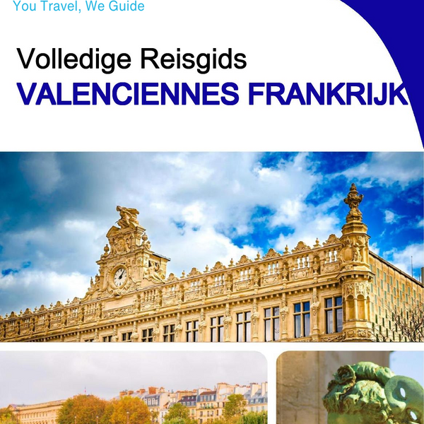 The city trip guide for Valenciennes (France)