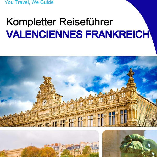 The city trip guide for Valenciennes (France)