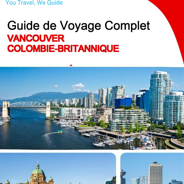 The city trip guide for Vancouver (British Columbia)