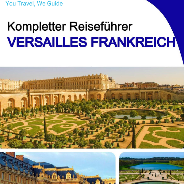 The city trip guide for Versailles (France)