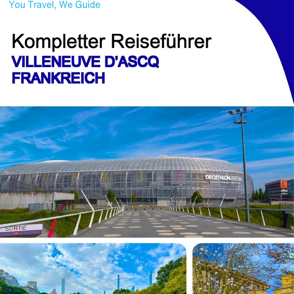 The city trip guide for Villeneuve d’Ascq (France)