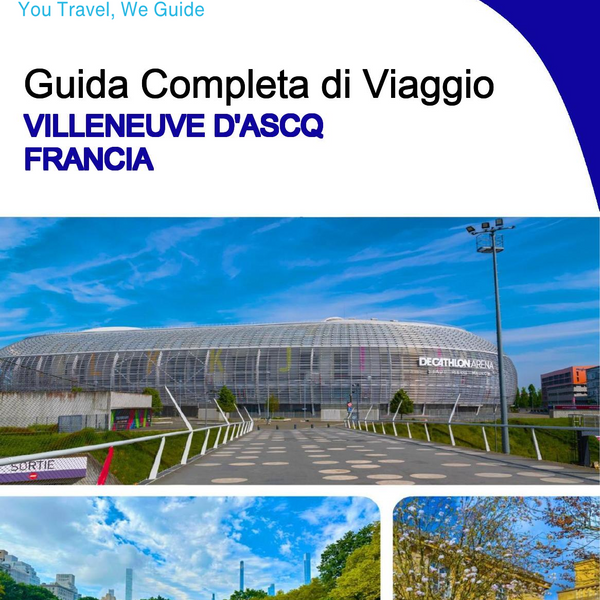 The city trip guide for Villeneuve d’Ascq (France)