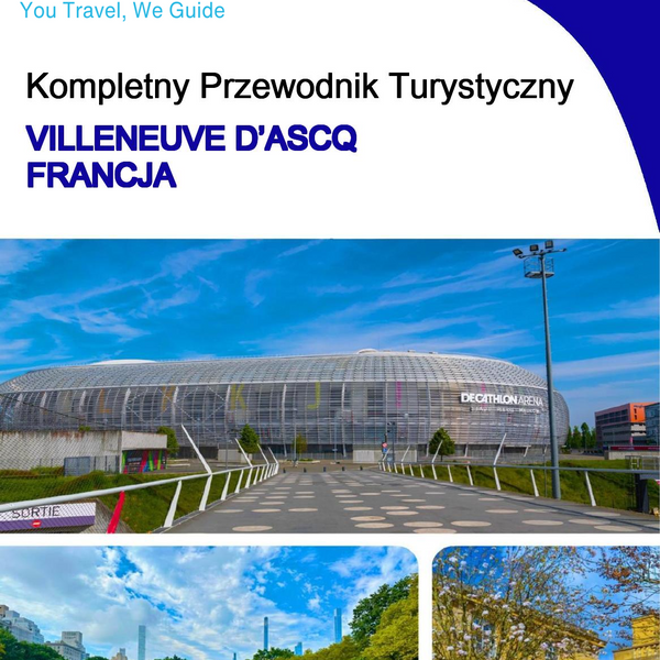 The city trip guide for Villeneuve d’Ascq (France)