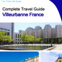 The city trip guide for Villeurbanne (France)