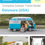 The complete camper guide for Delaware (USA)