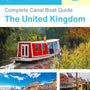 The complete canal boat guide for The United Kingdom
