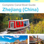 The complete canal boat guide for Zhejiang (China)