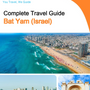 The complete city trip guide for Bat Yam (Israel)