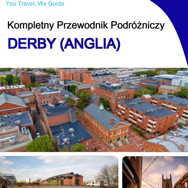 The complete city trip guide for Derby (England)
