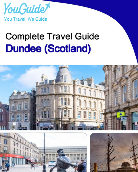 The complete city trip guide for Dundee (Scotland)