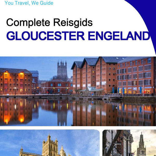 The complete city trip guide for Gloucester (England)