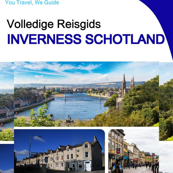 The complete city trip guide for Inverness (Scotland)
