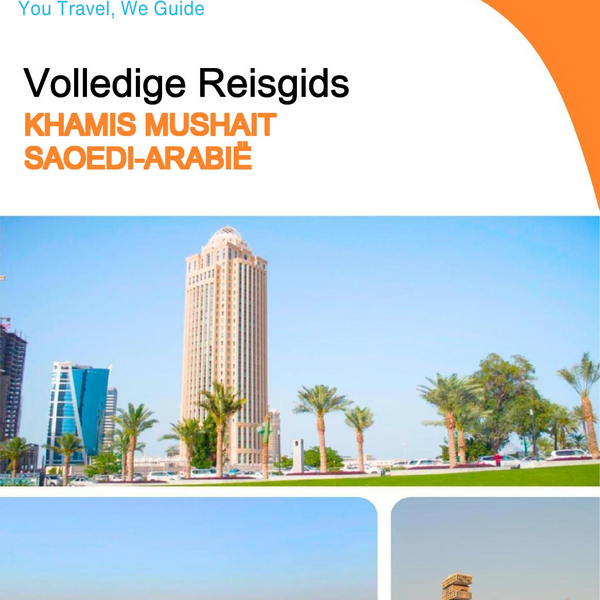 The complete city trip guide for Khamis Mushait (Saudi Arabia)