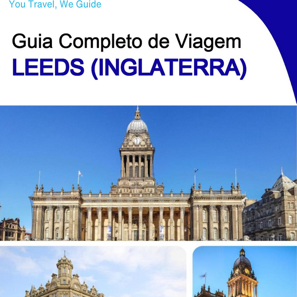 The complete city trip guide for Leeds (England)