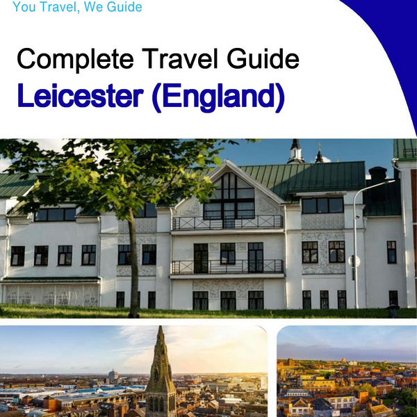 The complete city trip guide for Leicester (England)