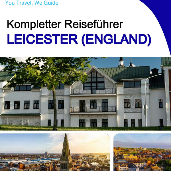 The complete city trip guide for Leicester (England)