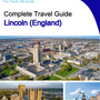 The complete city trip guide for Lincoln (England)