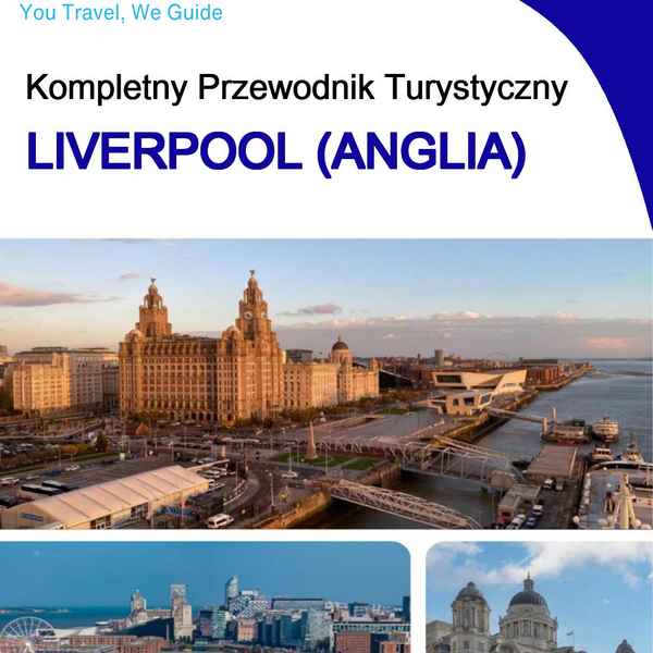 The complete city trip guide for Liverpool (England)