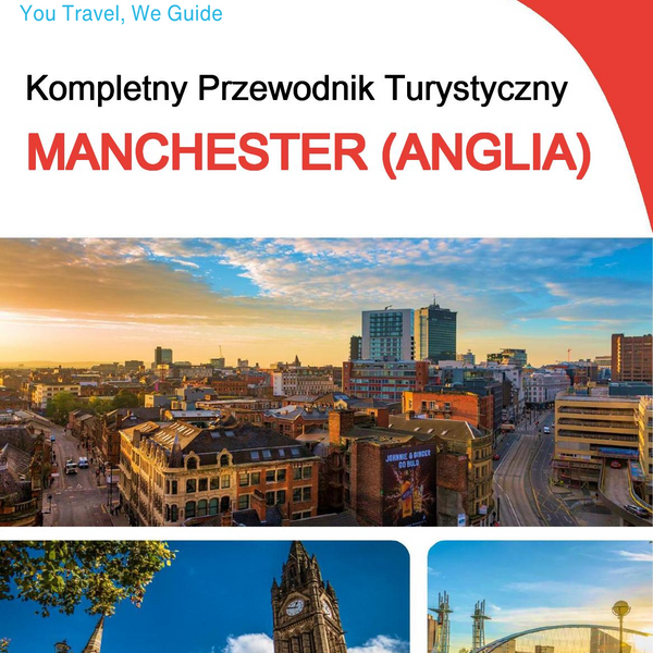 The complete city trip guide for Manchester (England)