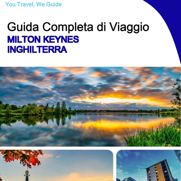 The complete city trip guide for Milton Keynes (England)