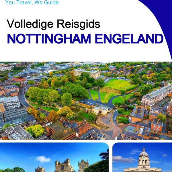 The complete city trip guide for Nottingham (England)