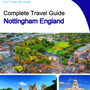 The complete city trip guide for Nottingham (England)