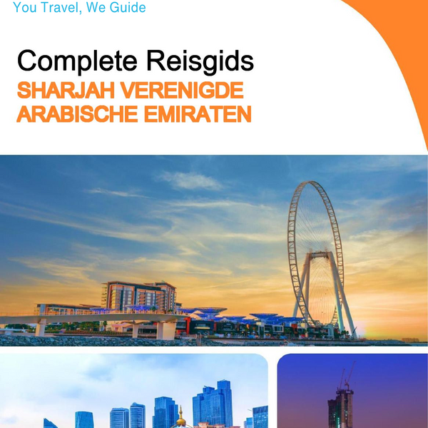 The complete city trip guide for Sharjah (United Arab Emirates)