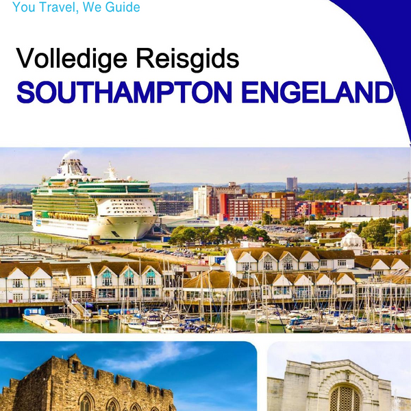 The complete city trip guide for Southampton (England)