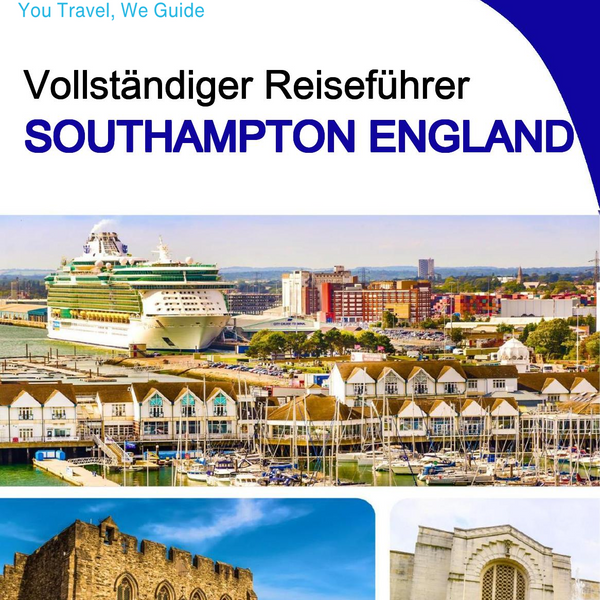 The complete city trip guide for Southampton (England)