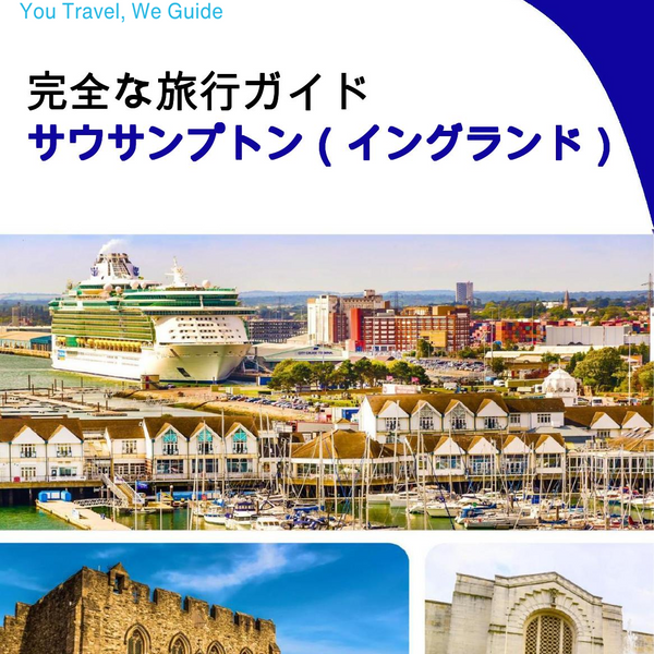 The complete city trip guide for Southampton (England)