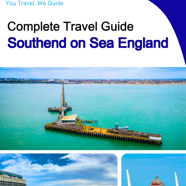 The complete city trip guide for Southend on Sea (England)