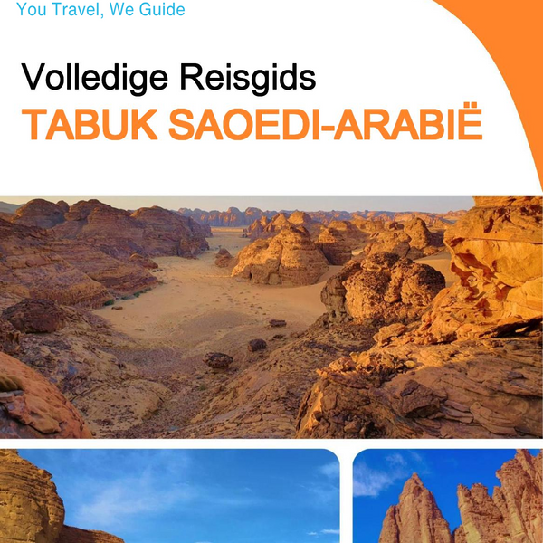 The complete city trip guide for Tabuk (Saudi Arabia)