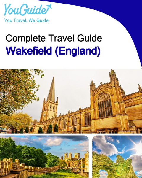 The complete city trip guide for Wakefield (England)