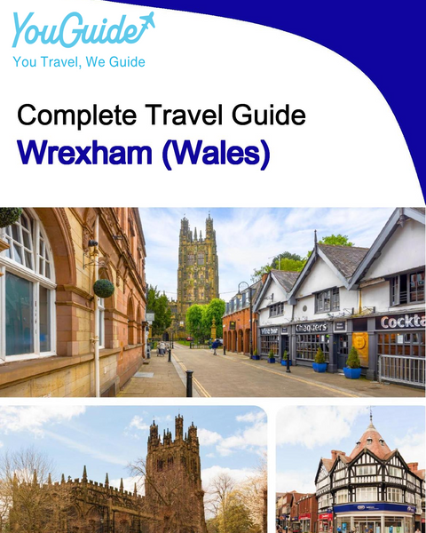 The complete city trip guide for Wrexham (Wales)